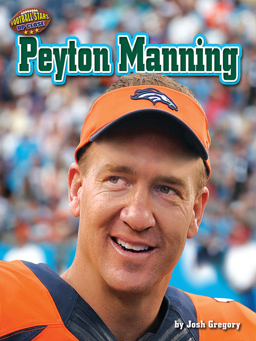 Title details for Peyton Manning by Josh Gregory - Available